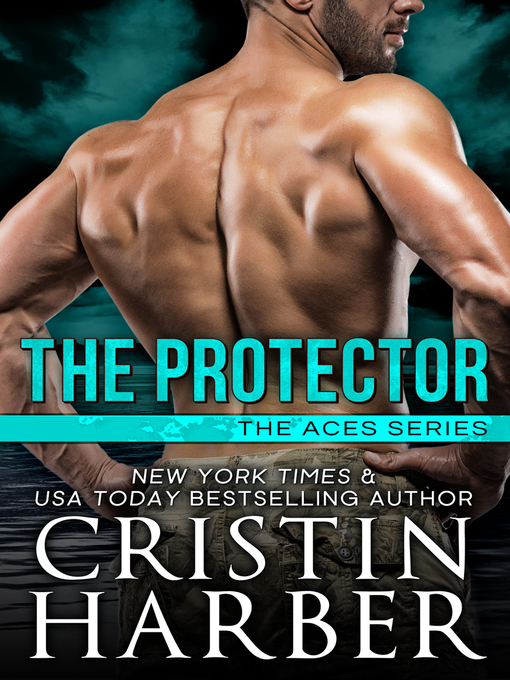 Title details for The Protector by Cristin Harber - Available
